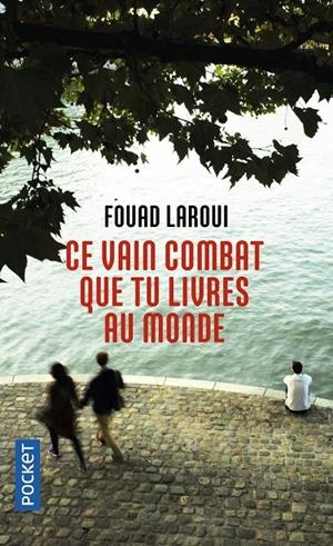 CE VAIN COMBAT QUE TU LIVRES AU MONDE | 9782266275637 | LAROUI, FOUAD | Galatea Llibres | Llibreria online de Reus, Tarragona | Comprar llibres en català i castellà online