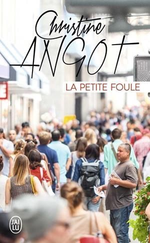 LA PETITE FOULE | 9782290129890 | ANGOT, CRHISTINE | Galatea Llibres | Librería online de Reus, Tarragona | Comprar libros en catalán y castellano online