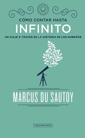 CóMO CONTAR HASTA INFINITO | 9788417059583 | DU SAUTOY, MARCUS | Galatea Llibres | Librería online de Reus, Tarragona | Comprar libros en catalán y castellano online