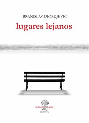 LUGARES LEJANOS | 9788417118150 | DJORJEVIC, BRANISLAV | Galatea Llibres | Librería online de Reus, Tarragona | Comprar libros en catalán y castellano online