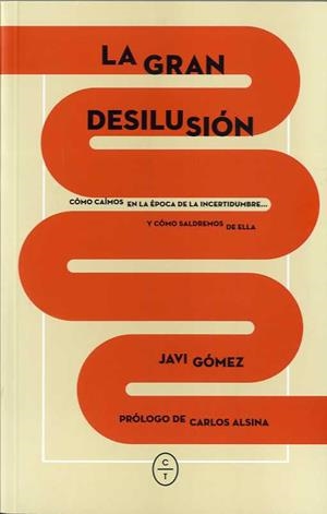 LA GRAN DESILUSIÓN | 9788494770715 | GÓMEZ, JAVIER | Galatea Llibres | Llibreria online de Reus, Tarragona | Comprar llibres en català i castellà online