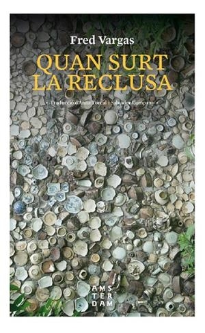 QUAN SURT LA RECLUSA | 9788416743599 | VARGAS, FRED | Galatea Llibres | Librería online de Reus, Tarragona | Comprar libros en catalán y castellano online
