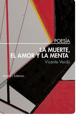 LA MUERTE, EL AMOR Y LA MENTA | 9788494767166 | VERDU, VICENTE | Galatea Llibres | Librería online de Reus, Tarragona | Comprar libros en catalán y castellano online
