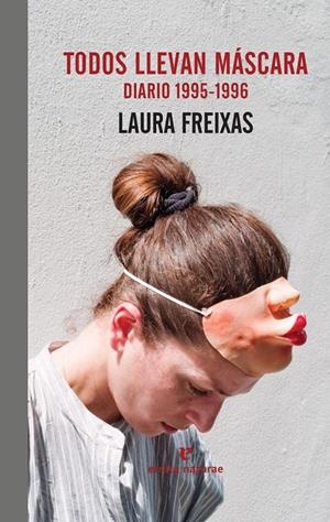 TODOS LLEVAN MáSCARA | 9788416544684 | FREIXAS, LAURA | Galatea Llibres | Librería online de Reus, Tarragona | Comprar libros en catalán y castellano online