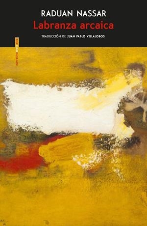 LABRANZA ARCAICA | 9788416677610 | NASSAR, RADUAN | Galatea Llibres | Librería online de Reus, Tarragona | Comprar libros en catalán y castellano online