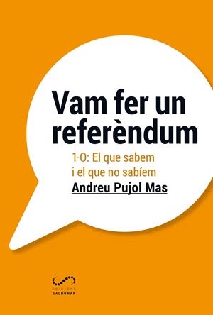 VAM FER UN REFERèNDUM | 9788494675362 | PUJOL MAS, ANDREU | Galatea Llibres | Llibreria online de Reus, Tarragona | Comprar llibres en català i castellà online