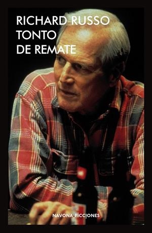 TONTO DE REMATE | 9788417181253 | RUSSO, RICHARD | Galatea Llibres | Librería online de Reus, Tarragona | Comprar libros en catalán y castellano online