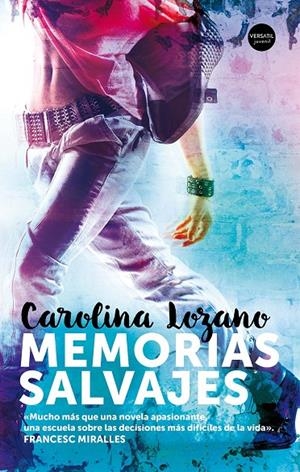 MEMORIAS SALVAJES | 9788494819117 | LOZANO, CAROLINA | Galatea Llibres | Llibreria online de Reus, Tarragona | Comprar llibres en català i castellà online