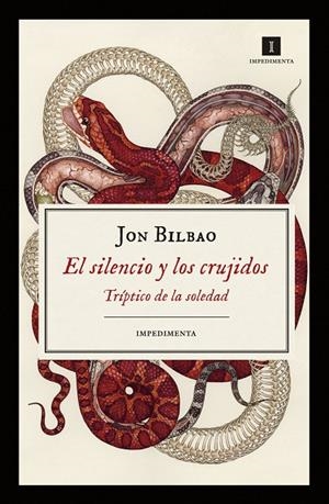 EL SILENCIO Y LOS CRUJIDOS | 9788417115470 | BILBAO, JON | Galatea Llibres | Llibreria online de Reus, Tarragona | Comprar llibres en català i castellà online