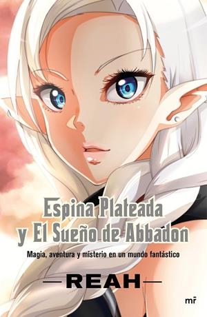 ESPINA PLATEADA Y EL SUEñO DE ABBADON | 9788427044081 | BUIGUES GARCÍA, PATRICIA. REAH | Galatea Llibres | Llibreria online de Reus, Tarragona | Comprar llibres en català i castellà online