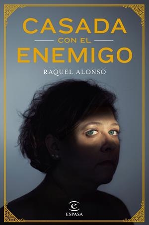 CASADA CON EL ENEMIGO | 9788467051698 | ALONSO, RAQUEL | Galatea Llibres | Llibreria online de Reus, Tarragona | Comprar llibres en català i castellà online