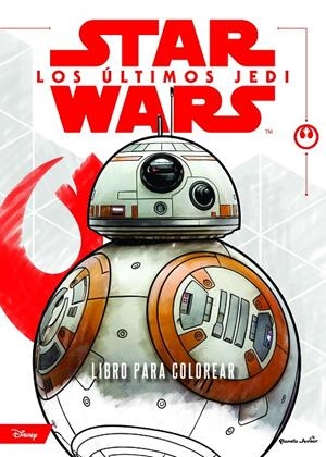 STAR WARS. LOS úLTIMOS JEDI. LIBRO PARA COLOREAR | 9788408182092 | Galatea Llibres | Llibreria online de Reus, Tarragona | Comprar llibres en català i castellà online