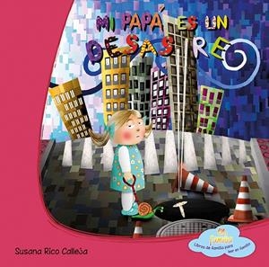 MI PAPá ES UN DESASTRE | 9788494069055 | RICO CALLEJA, SUSANA | Galatea Llibres | Llibreria online de Reus, Tarragona | Comprar llibres en català i castellà online