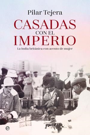 CASADAS CON EL IMPERIO | 9788491642176 | TEJERA, PILAR | Galatea Llibres | Librería online de Reus, Tarragona | Comprar libros en catalán y castellano online