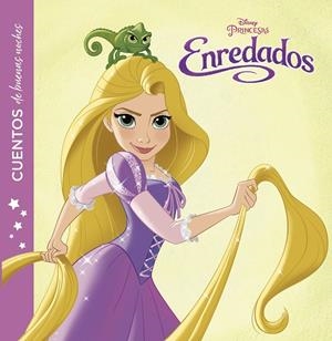 ENREDADOS. CUENTOS DE BUENAS NOCHES | 9788416917259 | DISNEY | Galatea Llibres | Llibreria online de Reus, Tarragona | Comprar llibres en català i castellà online