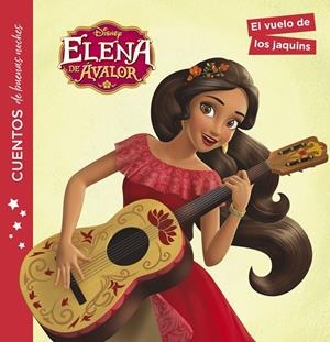 ELENA DE ÁVALOR. CUENTOS DE BUENAS NOCHES. EL VUELO DE LOS JAQUINS | 9788416917297 | Galatea Llibres | Llibreria online de Reus, Tarragona | Comprar llibres en català i castellà online