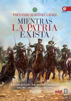 MIENTRAS LA PATRIA EXISTA | 9788441438231 | MARTíNEZ LAíNEZ, FERNANDO | Galatea Llibres | Librería online de Reus, Tarragona | Comprar libros en catalán y castellano online