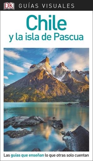 CHILE Y LA ISLA DE PASCUA GUIAS VISUALES 2018 | 9780241338186 | Galatea Llibres | Librería online de Reus, Tarragona | Comprar libros en catalán y castellano online