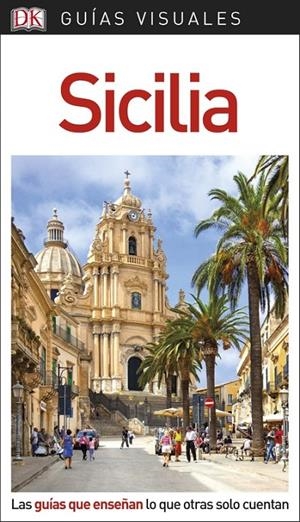 SICILIA GUIAS VISUALES 2018 | 9780241340172 | Galatea Llibres | Librería online de Reus, Tarragona | Comprar libros en catalán y castellano online