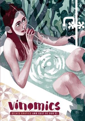 VINOMICS. RELATS GRAFICS AMB GUST DE BON VI | 9788467930443 | VARIOS AUTORES | Galatea Llibres | Librería online de Reus, Tarragona | Comprar libros en catalán y castellano online