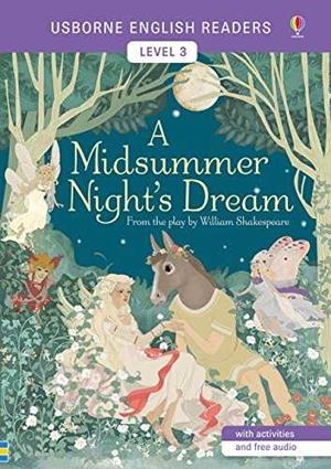 A MIDSUMMER NIGHT'S DREAM. LEVEL 3. USBORNE ENGLISH READERS | 9781474927840 | MACKINNON, MAIR | Galatea Llibres | Librería online de Reus, Tarragona | Comprar libros en catalán y castellano online