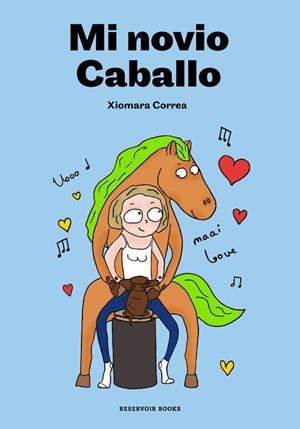 MI NOVIO CABALLO | 9788416709946 | CORREA, XIOMARA | Galatea Llibres | Llibreria online de Reus, Tarragona | Comprar llibres en català i castellà online