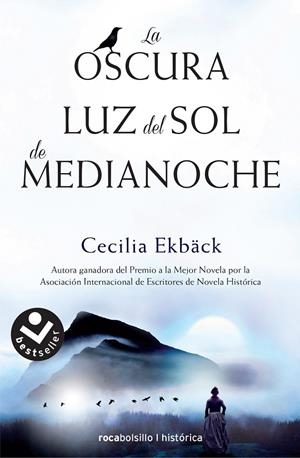 LA OSCURA LUZ DEL SOL DE MEDIANOCHE | 9788416240975 | EKBäCK, CECILIA | Galatea Llibres | Llibreria online de Reus, Tarragona | Comprar llibres en català i castellà online
