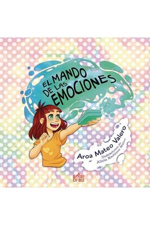EL MANDO DE LAS EMOCIONES | 9788417097493 | MATEO VALERO, AROA | Galatea Llibres | Llibreria online de Reus, Tarragona | Comprar llibres en català i castellà online