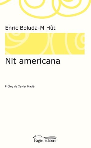 NIT AMERICANA | 9788499759319 | BOLUDA-M HûT, ENRIC | Galatea Llibres | Llibreria online de Reus, Tarragona | Comprar llibres en català i castellà online