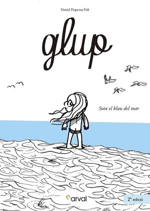 GLUP! | 9788494819322 | PIQUERAS FISK, DANIEL | Galatea Llibres | Librería online de Reus, Tarragona | Comprar libros en catalán y castellano online