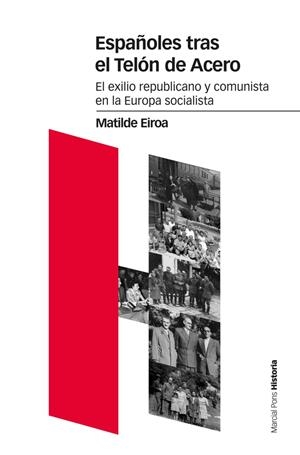 ESPAñOLES TRAS EL TELóN DE ACERO | 9788416662289 | EIROA SANFRANCISCO, MATILDE | Galatea Llibres | Librería online de Reus, Tarragona | Comprar libros en catalán y castellano online