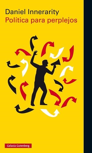 POLíTICA PARA PERPLEJOS | 9788417355005 | INNERARITY, DANIEL | Galatea Llibres | Llibreria online de Reus, Tarragona | Comprar llibres en català i castellà online