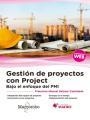GESTIóN DE PROYECTOS CON PROJECT. BAJO EL ENFOQUE DEL PMI | 9788426725783 | SALAZAR CASTAñEDA, FRANCISCO MANUEL | Galatea Llibres | Llibreria online de Reus, Tarragona | Comprar llibres en català i castellà online