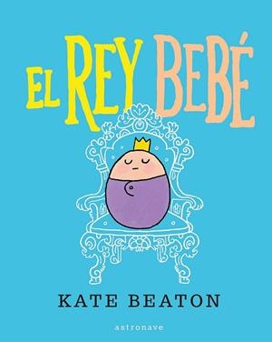 EL REY BEBE | 9788467929508 | BEATON, KATE | Galatea Llibres | Librería online de Reus, Tarragona | Comprar libros en catalán y castellano online