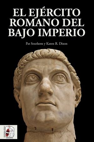 EL EJéRCITO ROMANO DEL BAJO IMPERIO | 9788494649936 | SOUTHERN, PAT/DIXON, KAREN R. | Galatea Llibres | Llibreria online de Reus, Tarragona | Comprar llibres en català i castellà online