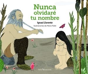 NUNCA OLVIDARé TU NOMBRE | 9788416918287 | LLORENTE, IGNASI | Galatea Llibres | Librería online de Reus, Tarragona | Comprar libros en catalán y castellano online