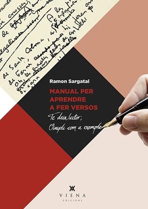 MANUAL PER APRENDRE A FER VERSOS | 9788483309759 | SARGATAL PELLICER, RAMON | Galatea Llibres | Llibreria online de Reus, Tarragona | Comprar llibres en català i castellà online
