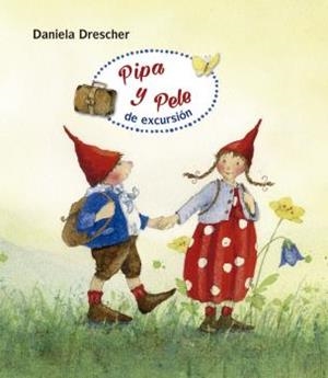 PIPA Y PELE DE EXCURSIóN | 9788494758973 | DRESCHER, DANIELA | Galatea Llibres | Llibreria online de Reus, Tarragona | Comprar llibres en català i castellà online