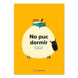 NO PUC DORMIR | 9788494717307 | IGLESIAS, GRACIA | Galatea Llibres | Librería online de Reus, Tarragona | Comprar libros en catalán y castellano online