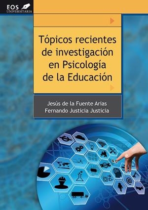 TóPICOS RECIENTES DE INVESTIGACIóN EN PSICOLOGíA DE LA EDUCACIóN | 9788497277570 | DE LA FUENTE ARIAS, JESúS/JUSTICIA JUSTICIA, FERNANDO | Galatea Llibres | Librería online de Reus, Tarragona | Comprar libros en catalán y castellano online