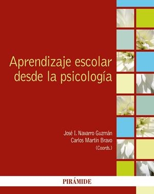 APRENDIZAJE ESCOLAR DESDE LA PSICOLOGíA | 9788436838947 | NAVARRO GUZMáN, JOSé IGNACIO/MARTíN BRAVO, CARLOS | Galatea Llibres | Llibreria online de Reus, Tarragona | Comprar llibres en català i castellà online