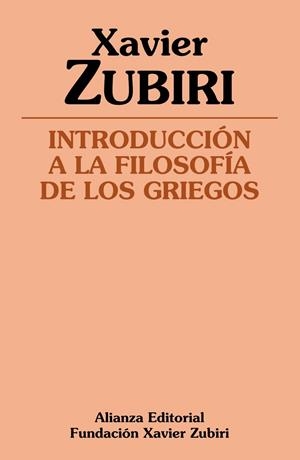 INTRODUCCIóN A LA FILOSOFíA DE LOS GRIEGOS | 9788491810162 | ZUBIRI, XAVIER | Galatea Llibres | Llibreria online de Reus, Tarragona | Comprar llibres en català i castellà online
