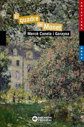 EL QUADRE DE MONET | 9788448946005 | CANELA I GARAYOA, MERCè | Galatea Llibres | Llibreria online de Reus, Tarragona | Comprar llibres en català i castellà online