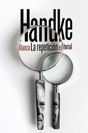 LA REPETICIóN | 9788491810285 | HANDKE, PETER | Galatea Llibres | Librería online de Reus, Tarragona | Comprar libros en catalán y castellano online