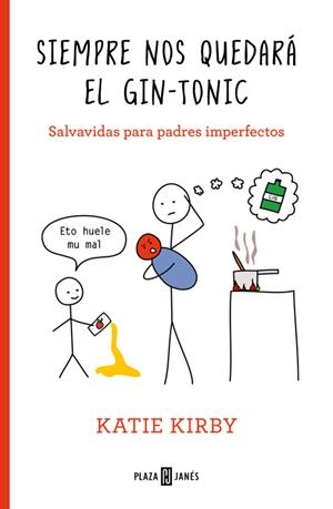 SIEMPRE NOS QUEDARá EL GIN-TONIC | 9788401020797 | KIRBY, KATIE | Galatea Llibres | Librería online de Reus, Tarragona | Comprar libros en catalán y castellano online