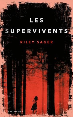 LES SUPERVIVENTS | 9788416930425 | SAGER, RILEY | Galatea Llibres | Llibreria online de Reus, Tarragona | Comprar llibres en català i castellà online