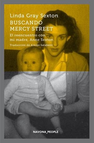 BUSCANDO MERCY STREET. EL REENCUENTRO CON MI MADRE, ANNE SEXTON | 9788417181215 | GRAY SEXTON, LINDA | Galatea Llibres | Librería online de Reus, Tarragona | Comprar libros en catalán y castellano online