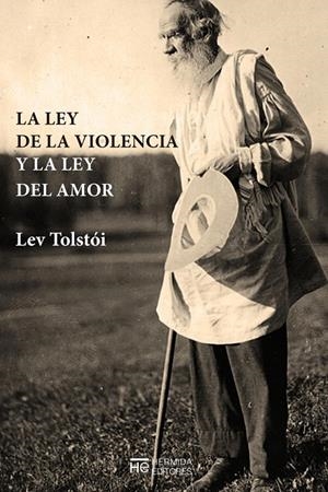 LA LEY DEL AMOR Y LA LEY DE LA VIOLENCIA | 9788494741357 | TOLSTóI, LEV | Galatea Llibres | Librería online de Reus, Tarragona | Comprar libros en catalán y castellano online