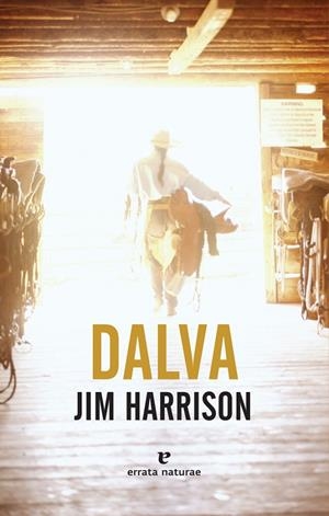 DALVA | 9788416544615 | HARRISON, JIM | Galatea Llibres | Librería online de Reus, Tarragona | Comprar libros en catalán y castellano online
