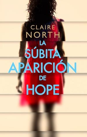 LA SúBITA APARICIóN DE HOPE | 9788417036942 | NORTH, CLAIRE | Galatea Llibres | Librería online de Reus, Tarragona | Comprar libros en catalán y castellano online